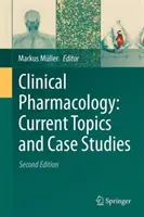 Klinikai farmakológia: Aktuális témák és esettanulmányok - Clinical Pharmacology: Current Topics and Case Studies