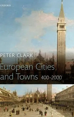 Európai városok és városok: 400-2000 - European Cities and Towns: 400-2000