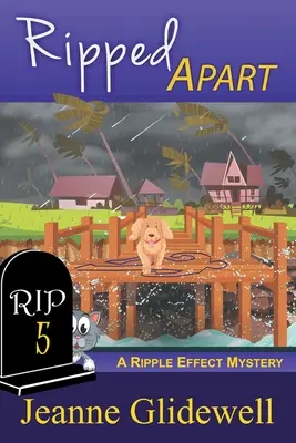 Szétszakítva (A Ripple Effect Mystery, 5. könyv) - Ripped Apart (A Ripple Effect Mystery, Book 5)