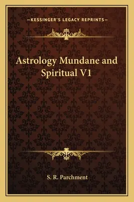 Asztrológia világi és szellemi V1 - Astrology Mundane and Spiritual V1