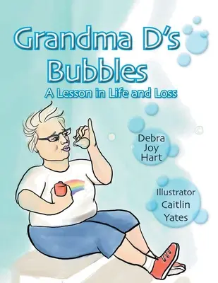 D nagyi buborékai - Grandma D's Bubbles