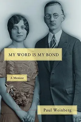 A szavam a kötelékem: Emlékirat - My Word Is My Bond: A Memoir