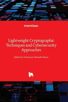Könnyű kriptográfiai technikák és kiberbiztonsági megközelítések - Lightweight Cryptographic Techniques and Cybersecurity Approaches