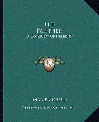 A párduc: Az öröklődés meghódítása - The Panther: A Conquest Of Heredity