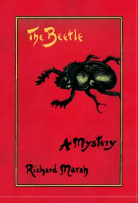 A bogár: Rejtély - The Beetle: A Mystery