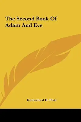 Ádám és Éva második könyve - The Second Book Of Adam And Eve