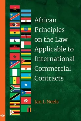 A nemzetközi kereskedelmi szerződésekre alkalmazandó jog afrikai alapelvei - African Principles on the Law Applicable to International Commercial Contracts