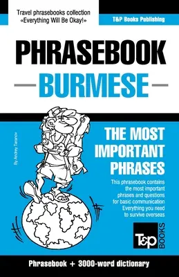 Kifejezések könyve - Burmai - A legfontosabb kifejezések: Kifejezések és 3000 szavas szótár - Phrasebook - Burmese - The most important phrases: Phrasebook and 3000-word dictionary