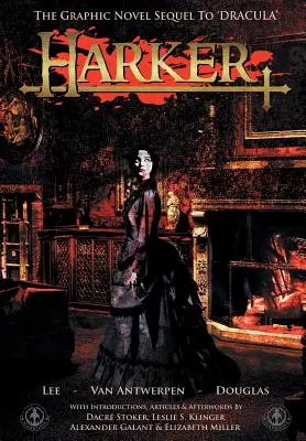 Harker: The Graphic Novel Sequel to 'Dracula' (A Drakula folytatása) - Harker: The Graphic Novel Sequel to 'Dracula'