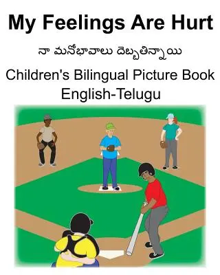 Angol-Telugu My Feelings Are Hurt Gyermek kétnyelvű képeskönyv - English-Telugu My Feelings Are Hurt Children's Bilingual Picture Book