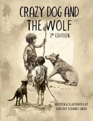 Őrült kutya és a farkas: 2. kiadás - Crazy Dog and the Wolf: 2nd Edition