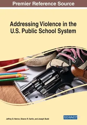 Az erőszak kezelése az amerikai állami iskolarendszerben - Addressing Violence in the U.S. Public School System