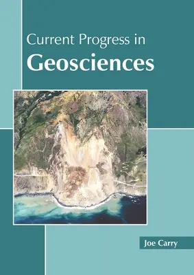 A földtudományok jelenlegi fejlődése - Current Progress in Geosciences