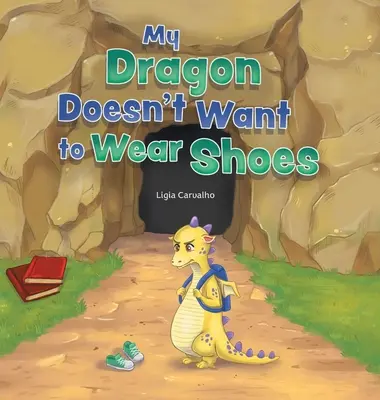 Az én sárkányom nem akar cipőt viselni - My Dragon Doesn't Want to Wear Shoes