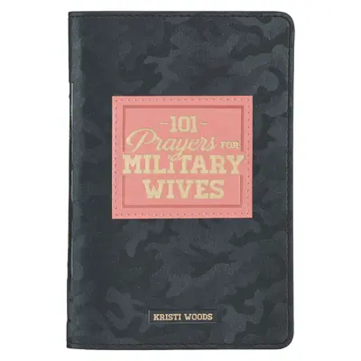 101 ima katonai feleségeknek műbőr ajándékkönyv - 101 Prayers for Military Wives Faux Leather Gift Book