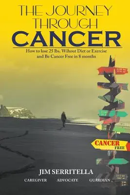 Az utazás a rákon keresztül - The Journey Through Cancer