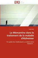 La mmantine dans le traitement de la maladie d'alzheimer