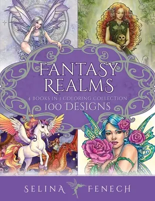 Fantasy Realms Coloring Collection: 100 tervrajz - Fantasy Realms Coloring Collection: 100 Designs