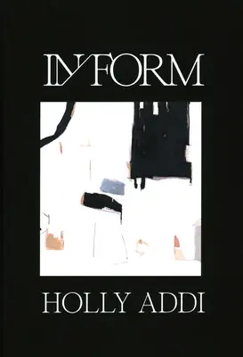 In /Form: Holly Addi