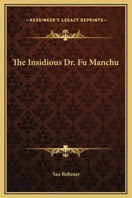 Az alattomos Dr. Fu Manchu - The Insidious Dr. Fu Manchu