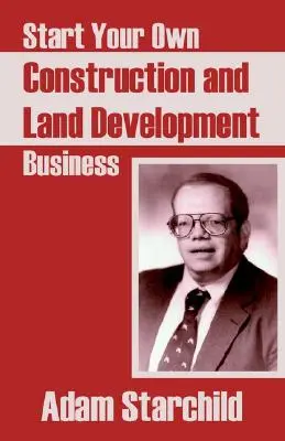 Indítsa el saját építési és telekfejlesztési vállalkozását - Start Your Own Construction and Land Development Business