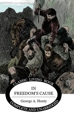 A szabadság ügyében - In Freedom's Cause