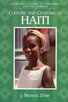 Haiti kultúrája és szokásai - Culture and Customs of Haiti