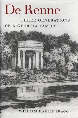 de Renne: Egy georgiai család három generációja - de Renne: Three Generations of a Georgia Family