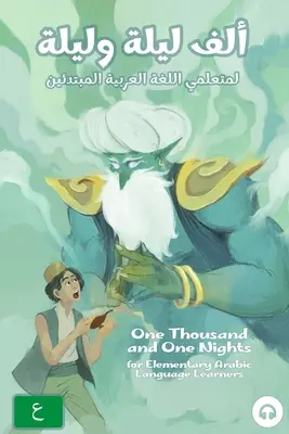 Ezeregyéjszaka arab nyelvtanulóknak: Modern Standard Arabic Edition - One Thousand and One Nights for Elementary Arabic Language Learners: Modern Standard Arabic Edition