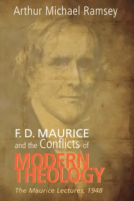 F. D. Maurice és a modern teológia konfliktusai - F. D. Maurice and the Conflicts of Modern Theology