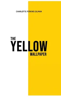 A sárga tapéta - The Yellow Wallpaper