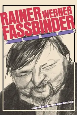 Fassbinder: Színdarabok - Fassbinder: Plays