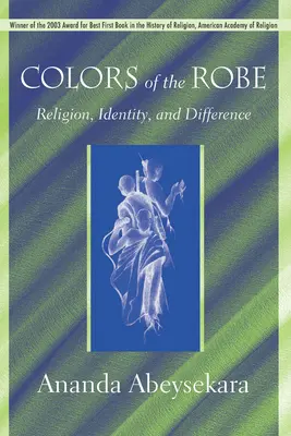 A köntös színei: Vallás, identitás és másság - Colors of the Robe: Religion, Identity, and Difference