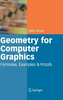 Geometria a számítógépes grafikához: Képletek, példák és bizonyítások - Geometry for Computer Graphics: Formulae, Examples and Proofs