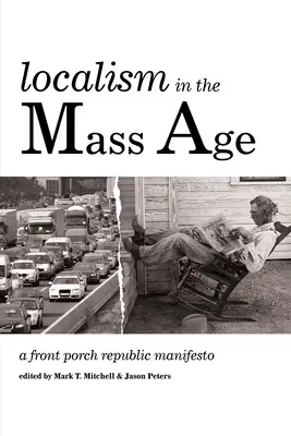 Lokalizmus a tömegkorszakban - Localism in the Mass Age