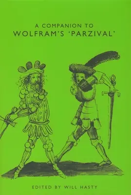 Wolfram Parzival című művének kísérője - A Companion to Wolfram's Parzival