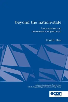 A nemzetállamon túl: Funkcionalizmus és nemzetközi szervezet - Beyond the Nation-State: Functionalism and International Organization