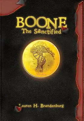 Boone: A megszentelt - Boone: The Sanctified