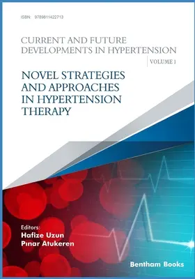 Új stratégiák és megközelítések a magas vérnyomás terápiájában - Novel Strategies and Approaches in Hypertension Therapy