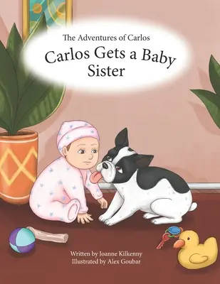 Carlos kalandjai: Carlos kistestvért kap - The Adventures of Carlos: Carlos Gets a Baby Sister