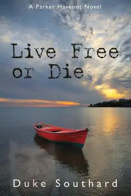 Élj szabadon vagy halj meg - Live Free or Die