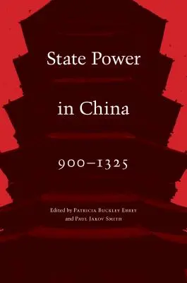 Államhatalom Kínában, 900-1325 - State Power in China, 900-1325