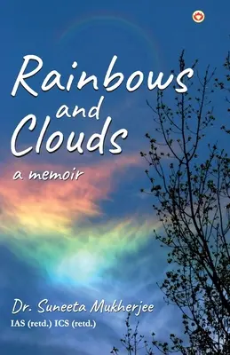 Szivárványok és felhők: A Memoir - Rainbows and Clouds: A Memoir