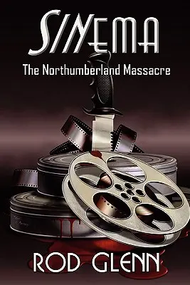 Sinema: A northumberlandi mészárlás - Sinema: The Northumberland Massacre