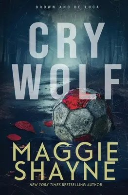 Cry Wolf: A Brown és de Luca regénye - Cry Wolf: A Brown and de Luca Novel