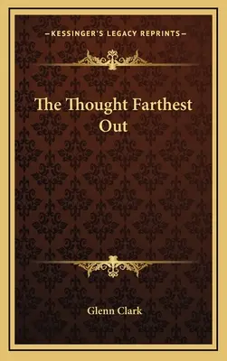 A legtávolabbi gondolat - The Thought Farthest Out