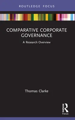 Srovnávací řízení podniků: Přehled výzkumů - Comparative Corporate Governance: A Research Overview