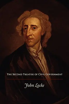 A polgári kormányzás második értekezése - The Second Treatise of Civil Government