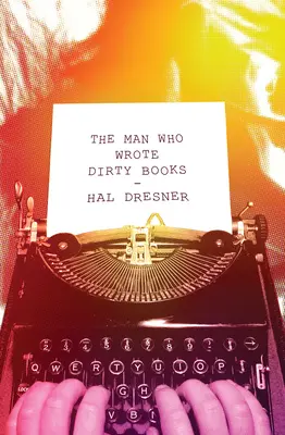 A férfi, aki piszkos könyveket írt - The Man Who Wrote Dirty Books