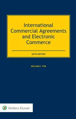 Nemzetközi kereskedelmi megállapodások és elektronikus kereskedelem - International Commercial Agreements and Electronic Commerce